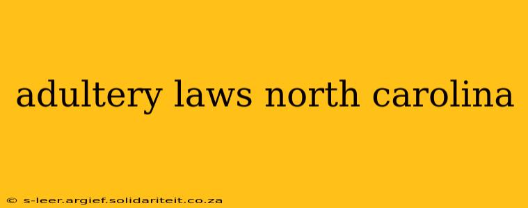 adultery laws north carolina