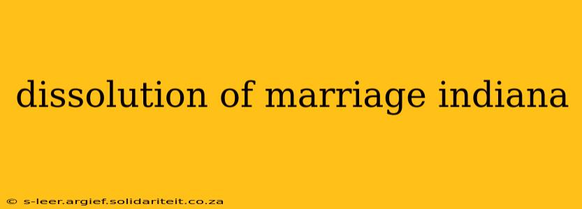 dissolution of marriage indiana