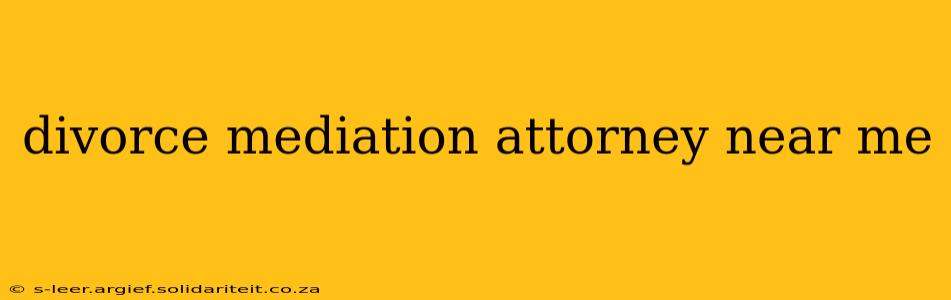 divorce mediation attorney near me