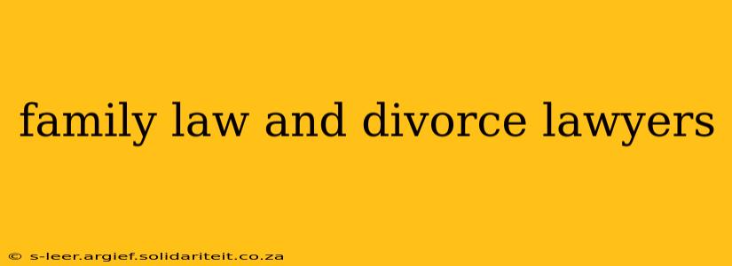 family law and divorce lawyers