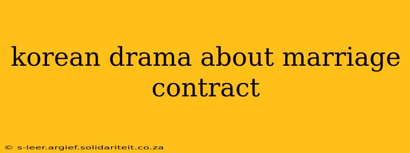 korean drama about marriage contract