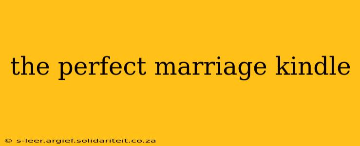 the perfect marriage kindle