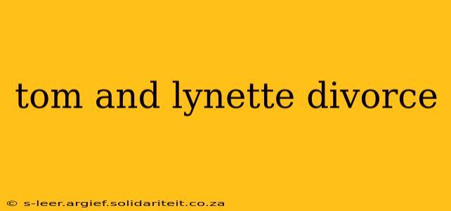 tom and lynette divorce